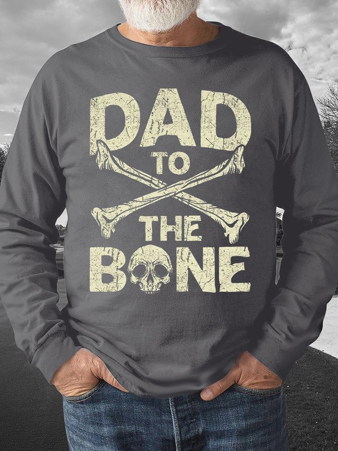 Funny Gift For Dad Dad To The Bone Mens Sweatshirt