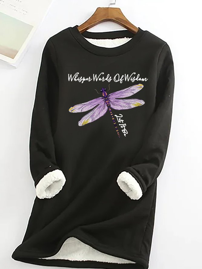 Women Dragonfly Whisper Words of Wisdom Let it Be Warmth Fleece Sweatshirt