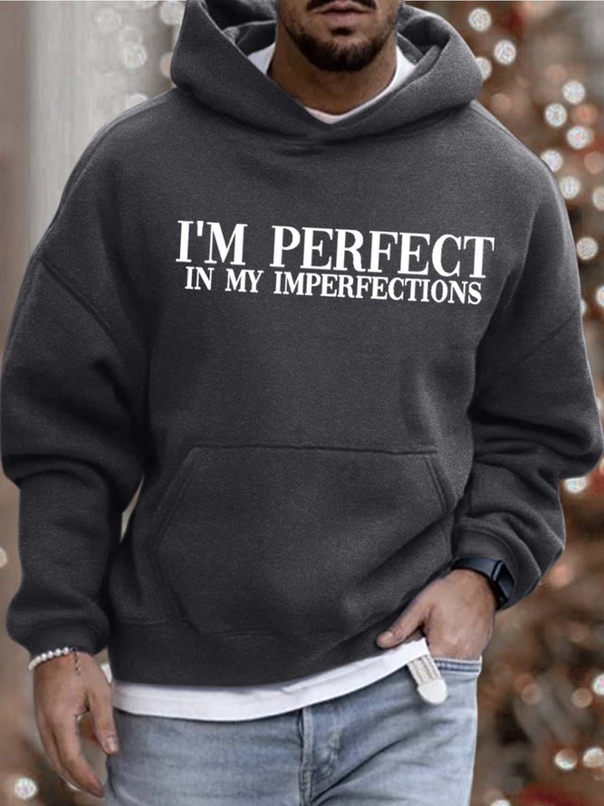 Men’s I’m Perfect In My Imperfections Casual Hoodie Text Letters Sweatshirt