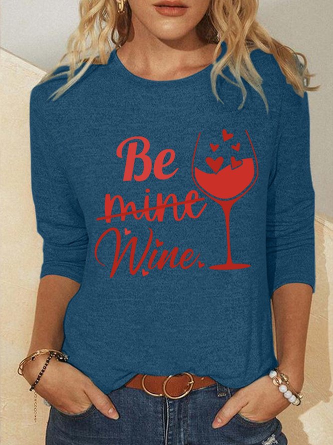 Funny Valentines Gift Be Wine Womens Top