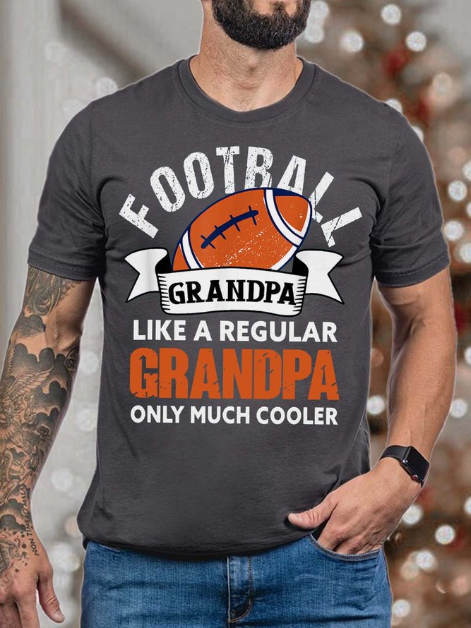 Men’s Football Grandpa Like A Regular Grandpa Only Much Cooler Casual Crew Neck Text Letters Fit T-Shirt