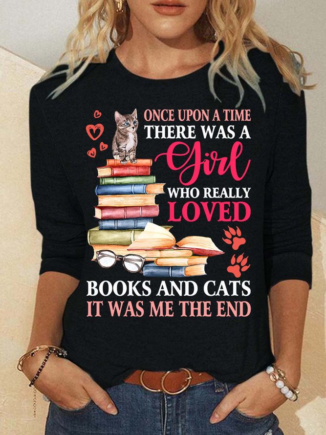 Women’s Once Upon A Time There Was A Girl Who Really Loved Books And Cats Loose Crew Neck Casual Animal Top