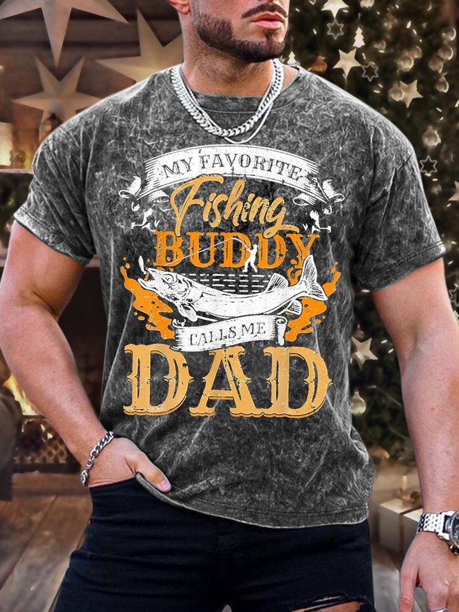 Men’s My Favorite Fishing Buddy Calls Me Dad Regular Fit Casual T-Shirt