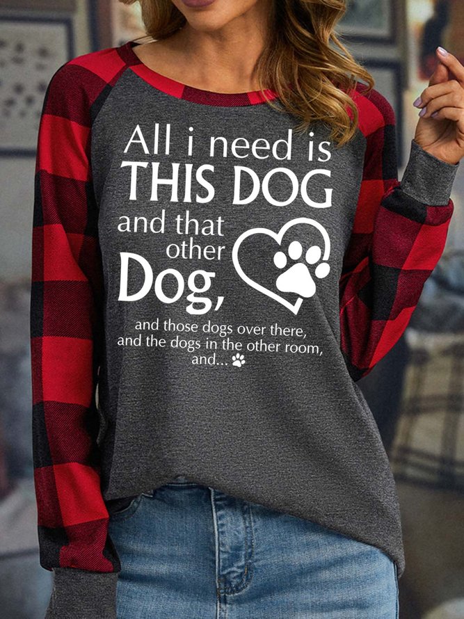 Women’s All I Need Is This Dog And That Other Dog Loose Casual Polyester Cotton Top