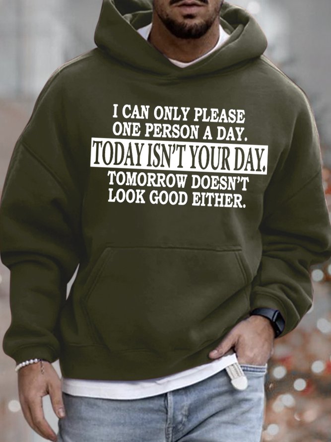 Mens I Can Only Please One Person A Day Funny Graphics Printed Loose Text Letters Hoodie Sweatshirt