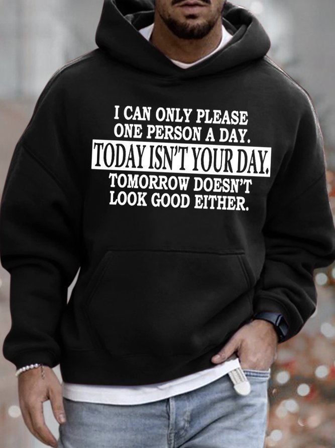 Mens I Can Only Please One Person A Day Funny Graphics Printed Loose Text Letters Hoodie Sweatshirt