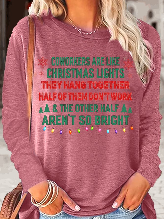 Women's Funny Holiday Letter Coworkers Are Like Christmas Lights Letters Casual Top