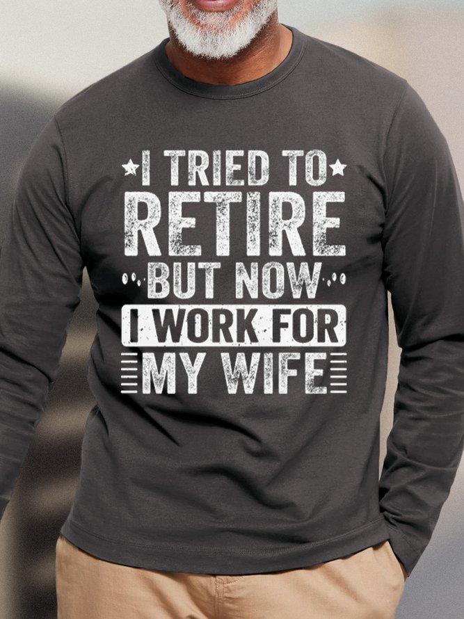 Lilicloth X Abdullah I Tried To Retire But Now I Work For My Wife Mens Long Sleeve T-Shirt