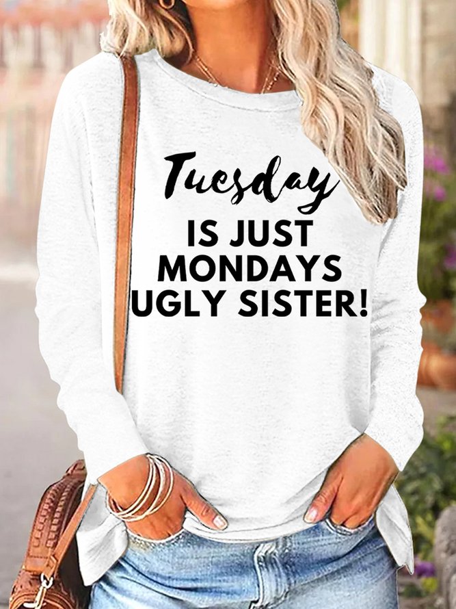 Lilicloth X Kat8lyst Tuesday Is Just Mondays Ugly Sister Womens Long Sleeve T-Shirt
