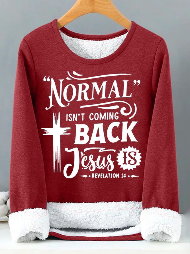 Women's Faith Bible Normal isn't coming back Jesus is Loose Simple Text Letters Sweatshirt