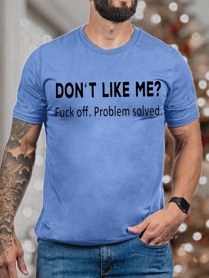 Men's Do Not Like Me Problem Solved Funny Graphic Print Casual Text Letters Loose Cotton T-Shirt