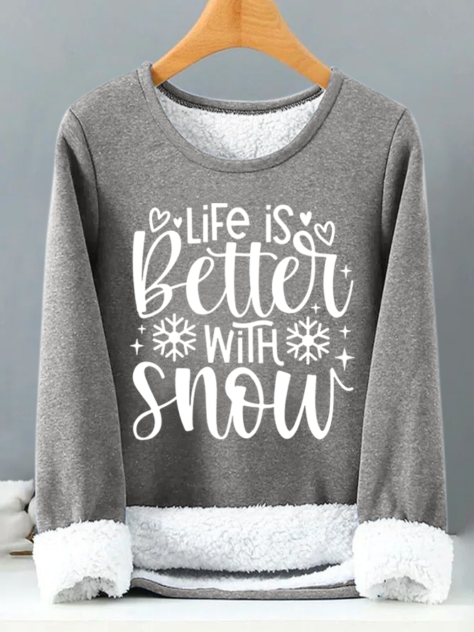 Winter Lover Life Is Better With Snow Womens Warmth Fleece Sweatshirt
