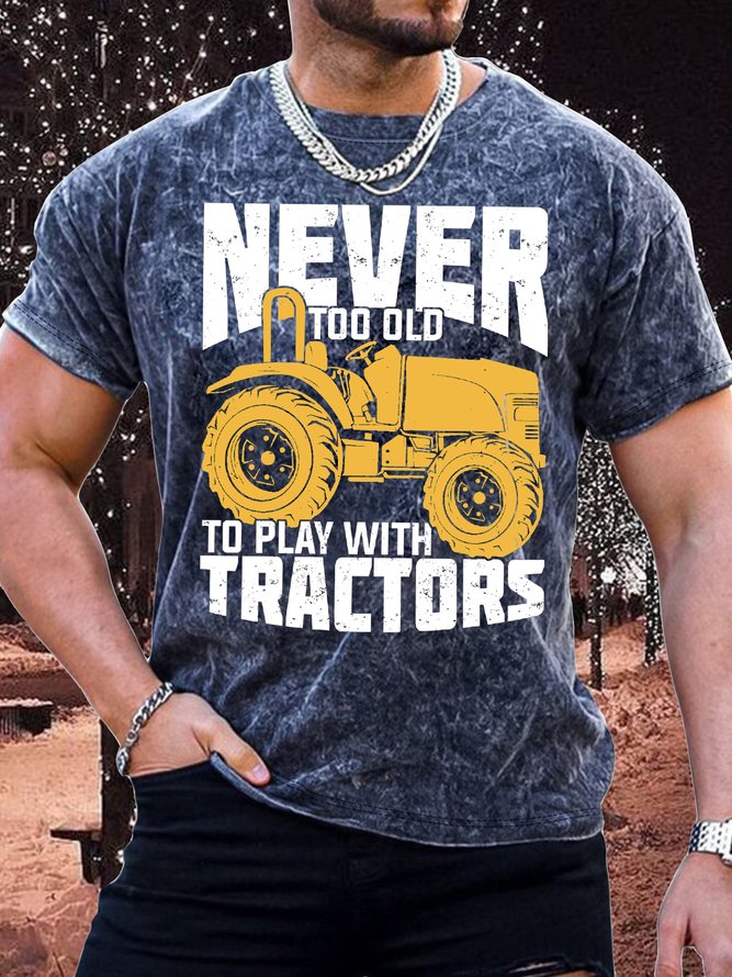 Men's Never Too Old To Play With Tractors Funny Print Casual Loose Skull Crew Neck T-Shirt