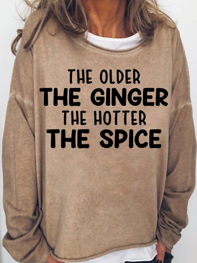 Women's The Older The Ginger Crew Neck Casual Sweatshirt