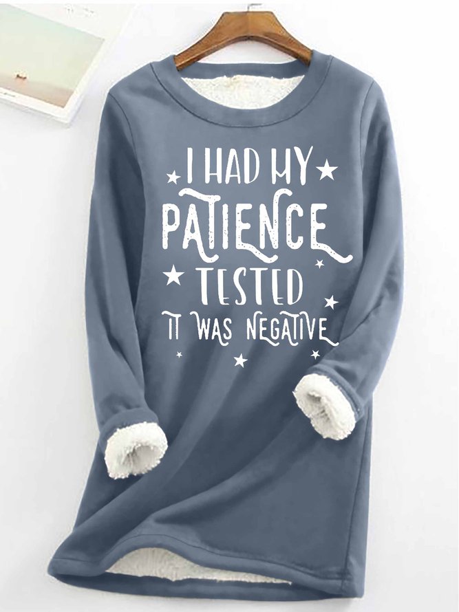 Women‘s Funny Word Had My Patience Tested Negative Loose Text Letters Sweatshirt