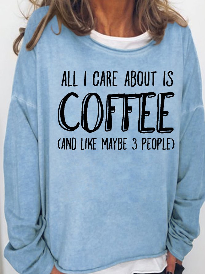 Women's funny Care CoffeeCasual Crew Neck Sweatshirt