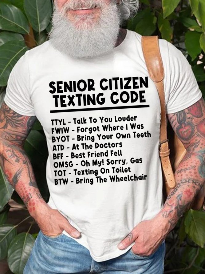 Men's Senior Citizen Texting Code Funny Graphic Print Cotton Casual Crew Neck Text Letters T-Shirt