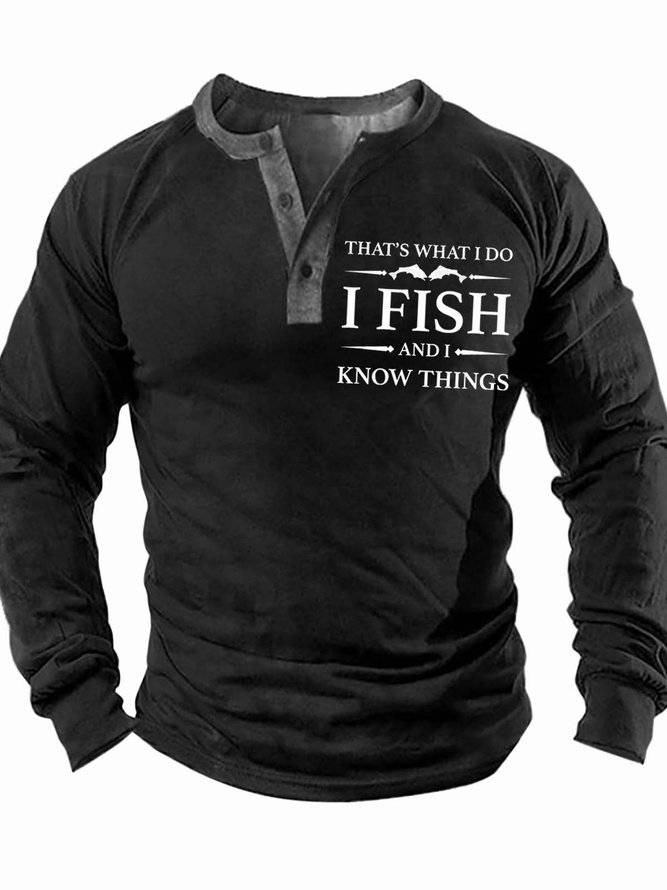 Men’s That’s What I Do I Fish And I Know Things Regular Fit Text Letters Casual Top