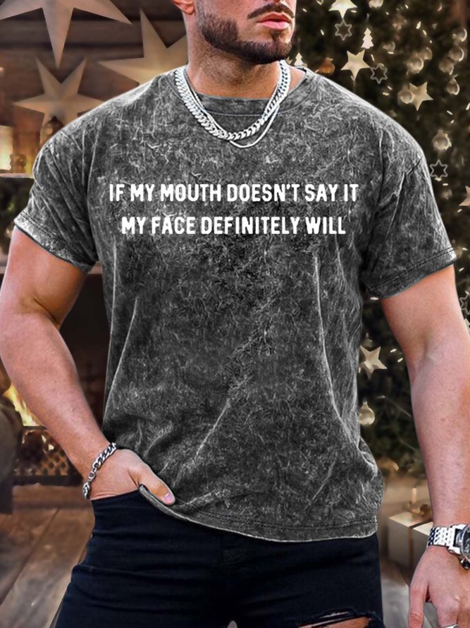 Men’s If Mouth Doesn’t Say It My Face Definitely Will Casual Text Letters Regular Fit Crew Neck T-Shirt