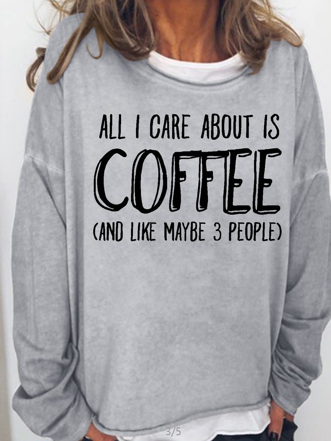 Women's funny Care CoffeeCasual Crew Neck Sweatshirt