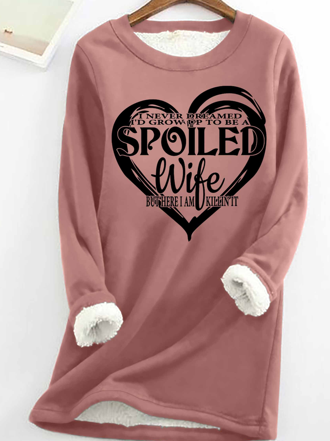 Women's Funny Word Never dreamed i'd be a spoiled wife Simple Crew Neck Sweatshirt