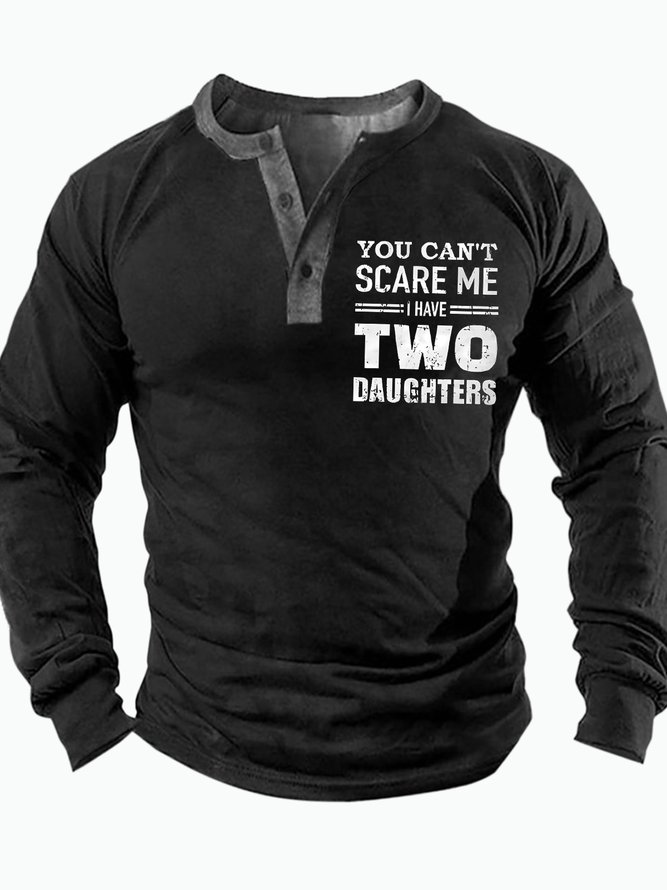 Men's You Can't Scare Me I Have Two Daughters Funny Graphic Print Casual Half Turtleneck Regular Fit Text Letters Top