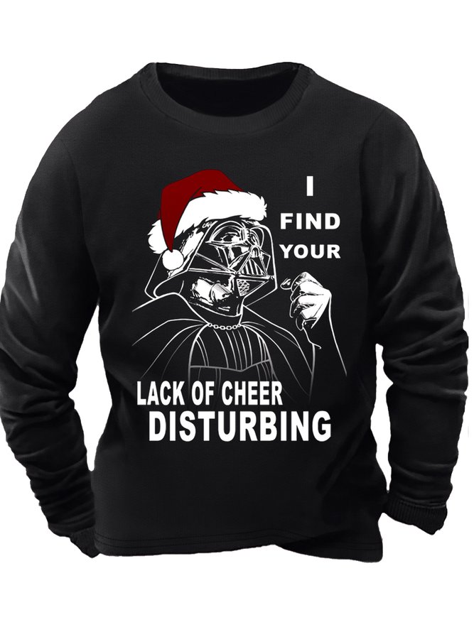 Men's I Find Your Lack Of Cheer Disturbing Christmas Funny Graphic Print Loose Text Letters Cotton-Blend Casual Sweatshirt