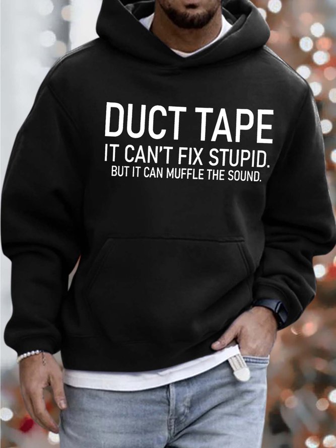 Men Duct Tape I Can’t Fix Stupid Text Letters Loose Casual Sweatshirt