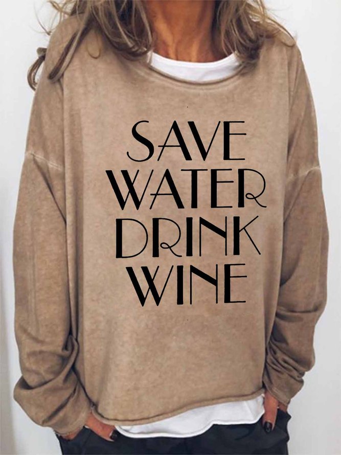Women's Funny Word Save Water Drink Wine Loose Simple Text Letters Crew Neck Sweatshirt