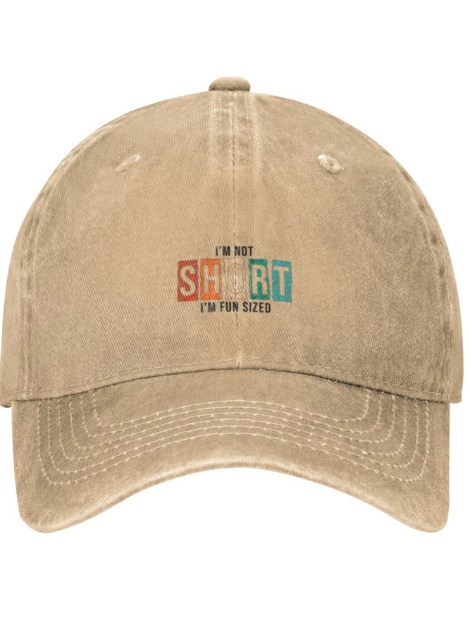 I Am Not Short I Am Fun Sized Funny Text Letters Adjustable Hat