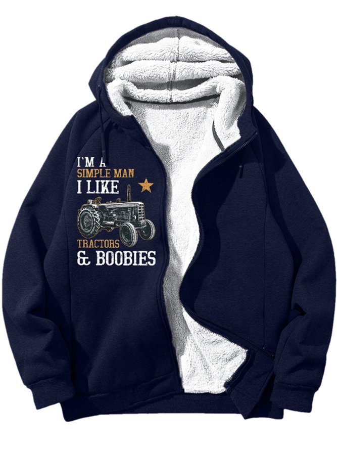 Men's I Am A Simple Man I Like Tractors And Boobies Funny Text Letters Graphic Print Hoodie Zip Up Sweatshirt Warm Jacket With Fifties Fleece
