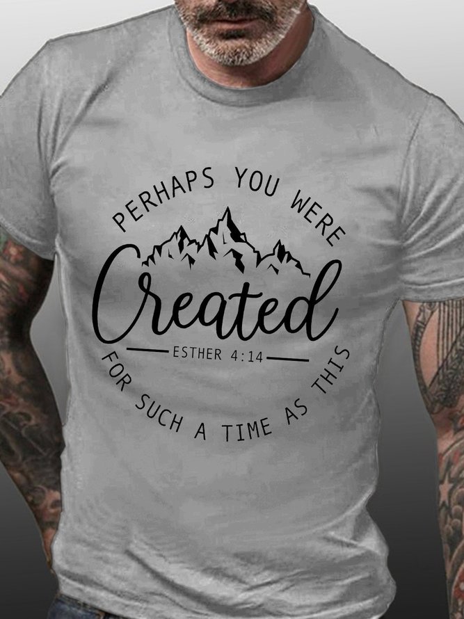 Men's Perhaps You Were Created For Such A Time As This Graphic Print Text Letters Cotton Casual T-Shirt