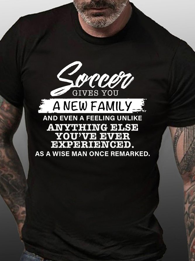 Mens Funny Soccer Shirt Soccer Gives You A New Family T-Shirt