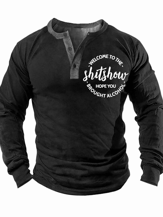 Men’s Welcome To The Shitshow Hope You Brought Alcohol Regular Fit Casual Half Open Collar Text Letters Top
