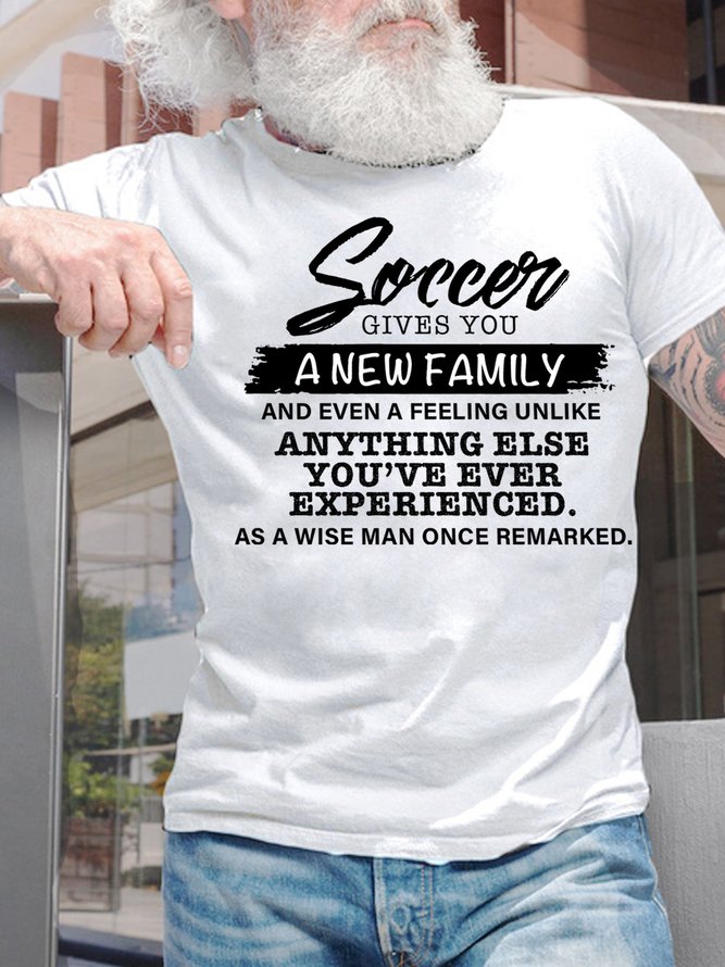 Mens Funny Soccer Shirt Soccer Gives You A New Family T-Shirt