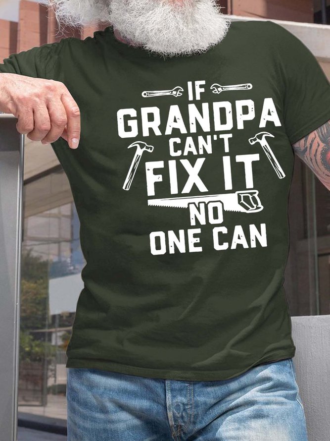 Men’s If Grandpa Can’t Fix It No One Can Fit Casual Text Letters T-Shirt