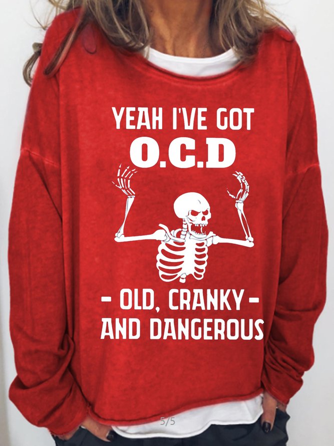 Women's funny Yeah I've Got OCD Casual Sweatshirt