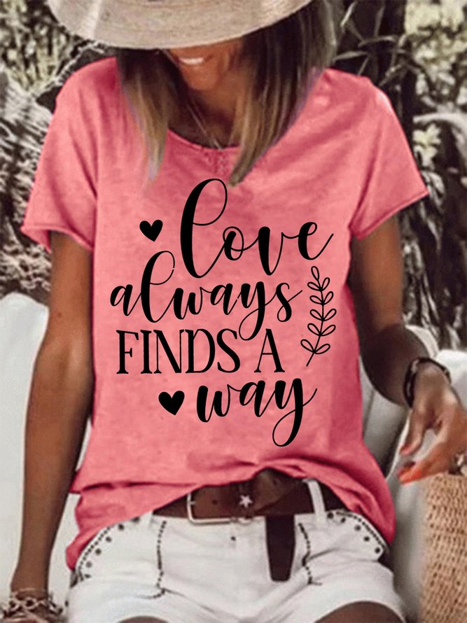 Valentine's Day Love Always Finds A Ways Womens T-Shirt