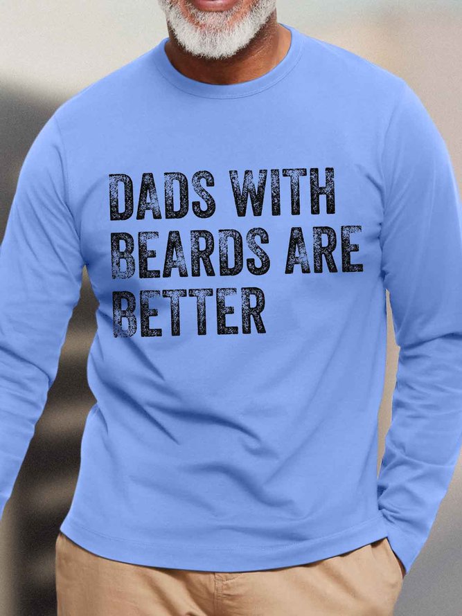 Men's Dad With Beards Are Better Funny Graphic Print Text Letters Cotton Casual Loose Top