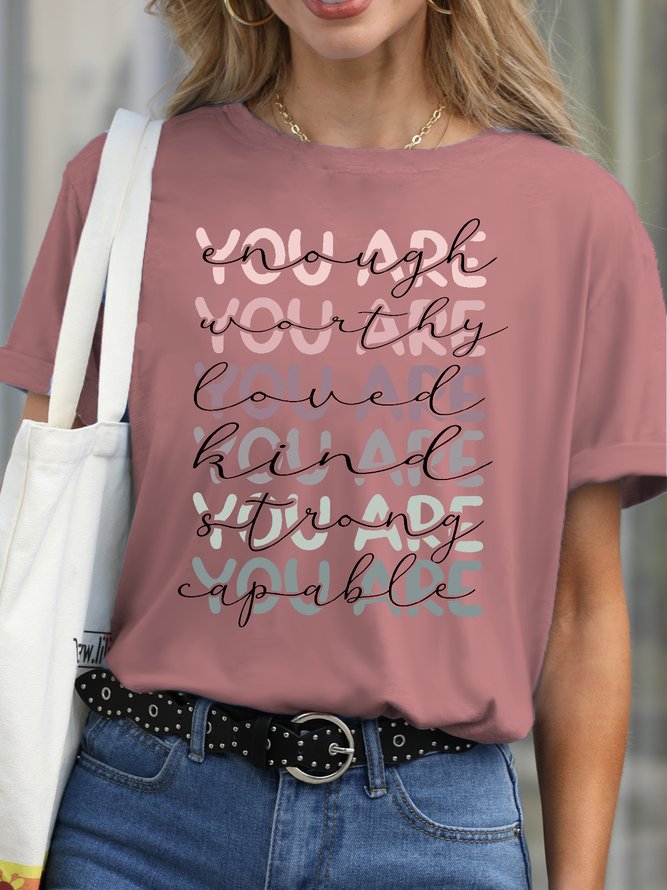 Women's You Are Enough , loved, worthy , kind, Strong, Capable Casual Cotton Letter T-Shirt