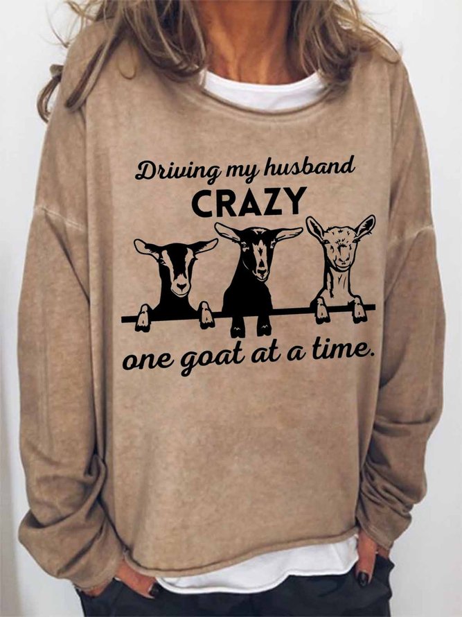 Women's Funny Word Driving My Husband Crazy One Goat at a Time Text Letters Sweatshirt