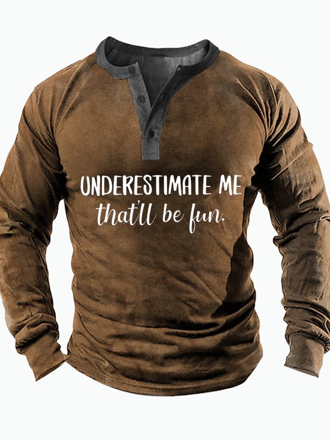 Men's Underestimate Me That Will Be Fun Funny Graphic Printing Casual Half Turtleneck Text Letters Top
