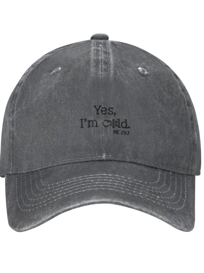 Yes I'm Cold Funny Text Letters Adjustable Hat