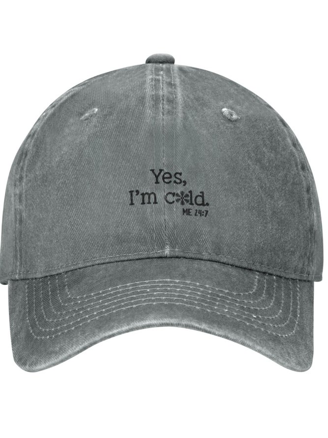 Yes I'm Cold Funny Text Letters Adjustable Hat