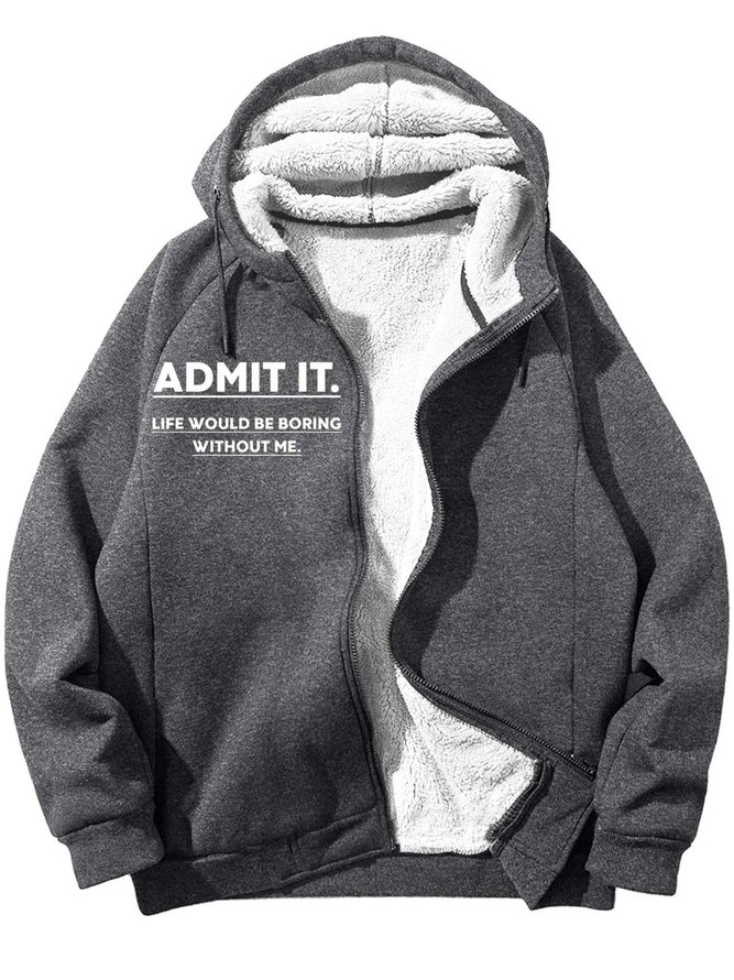 Men’s Admit It Life Would Be Boring Without Me Loose Text Letters Hoodie Casual Sweatshirt