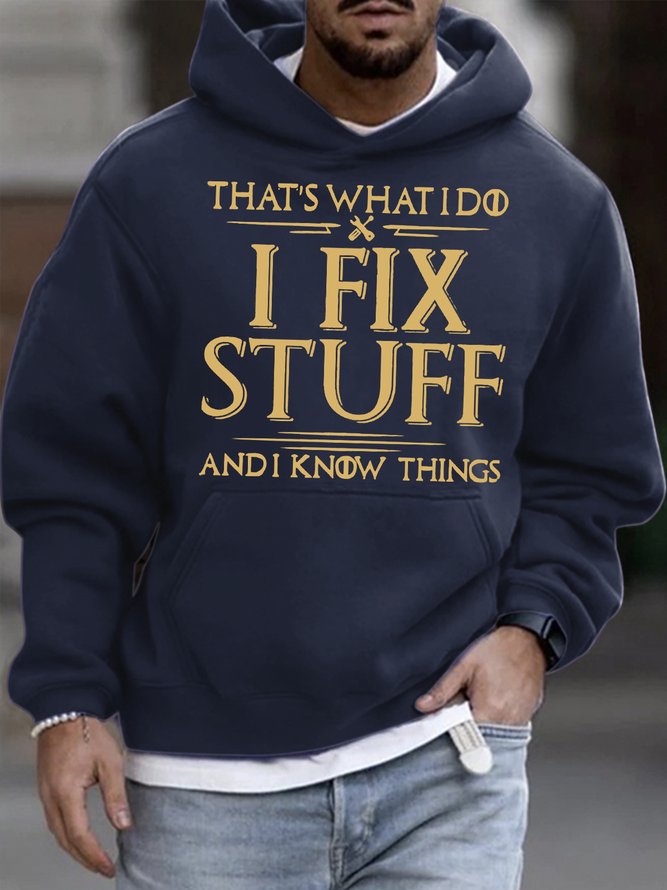 Men's That's What I Do I Fix Stuff And Know Thinks Funny Graphic Printing Casual Loose Hoodie Text Letters Sweatshirt