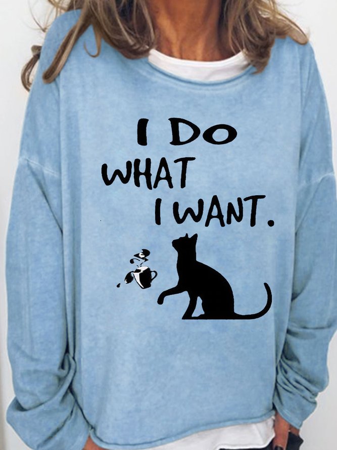 Women's I Do What I Want Cat Coffee Print Letters Casual Sweatshirt