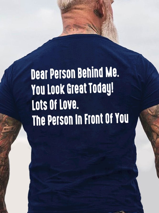 Dear Person Behind Me Mens T-Shirt