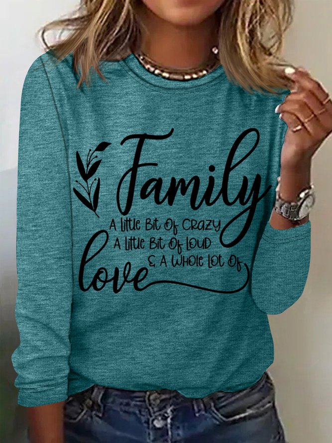 Family A Little Bit Of Crazy A Little Bit Of Loud And A Whole Lot Of Love Womens Long Sleeve T-Shirt