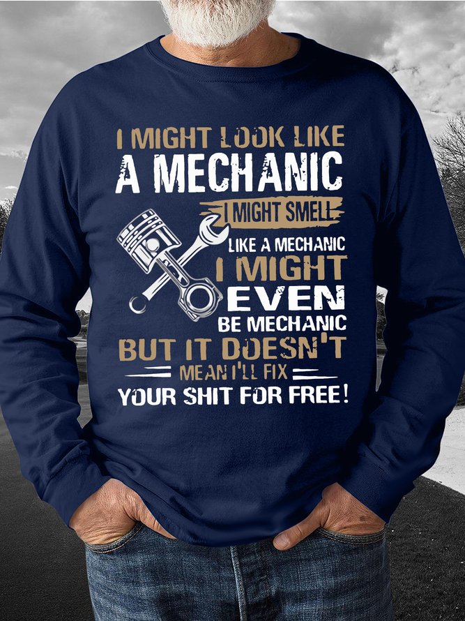 Men's i might look like a mechanic i might smell like a mechanic i'll fix your things for free Funny Graphic Printing Crew Neck Casual Cotton-Blend Text Letters Sweatshirt